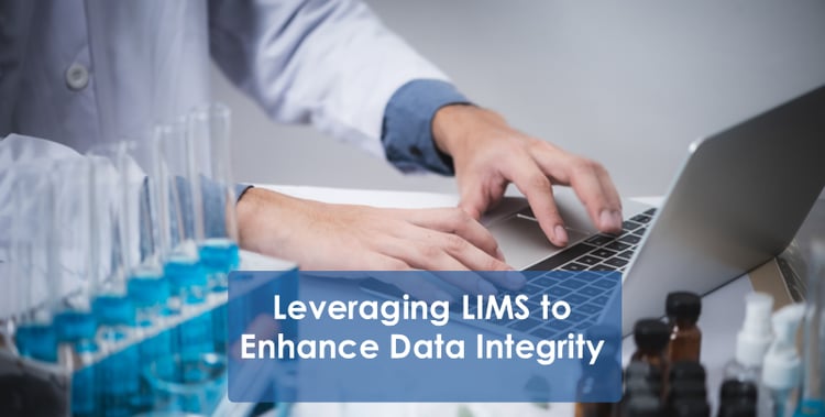 Blog - Leveraging LIMS to Enhance Data Integrity