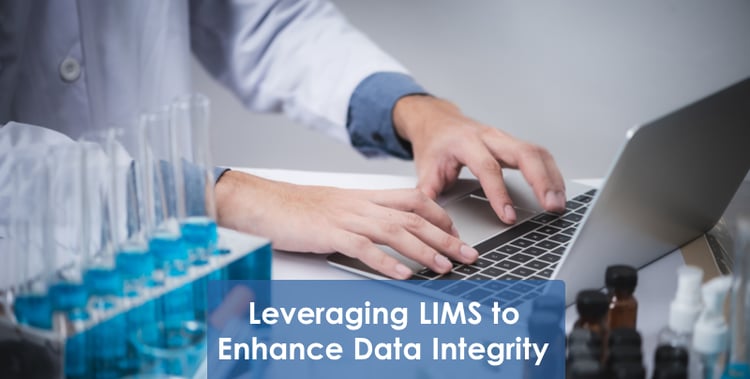 Blog Header Image - Leveraging LIMS to Enhance Data Integrity