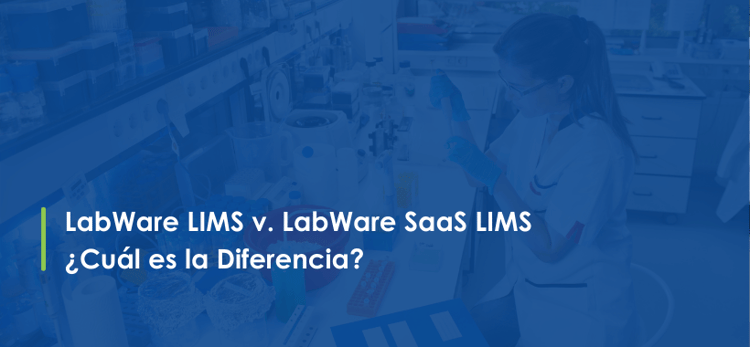 Spanish LabWare LIMS v LabWare SaaS LIMS 