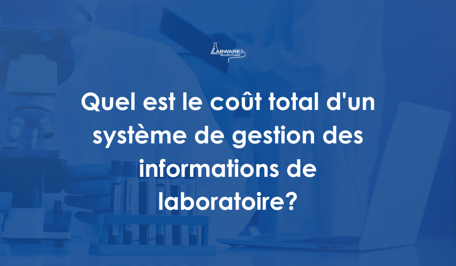 What is the Total Cost of a Laboratory Information Management System?