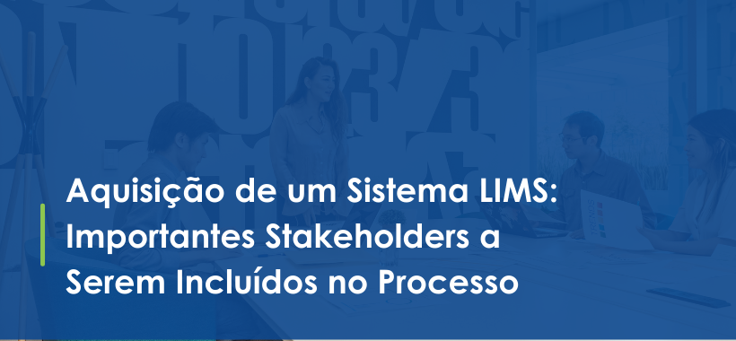 Purchasing a LIMS Software System_ Important Stakeholders to Include - PT