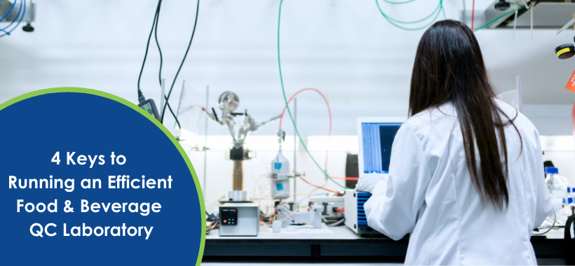 Efficient Food & Beverage QC Laboratory: Streamlining Processes with LIMS
