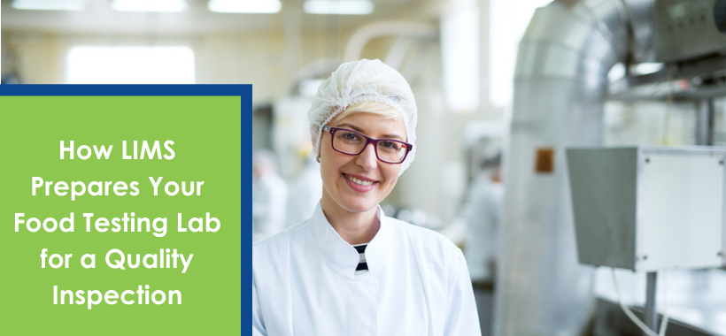 How LIMS Prepares Your Food Testing Lab for Quality Inspection