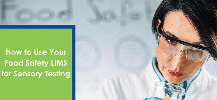 How to Use Your Food Safety LIMS for Sensory Testing
