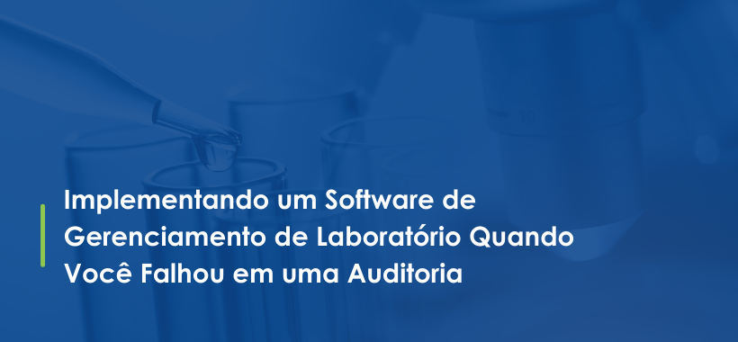 Implementing Lab Management Software When Youve Failed an Audit - PT