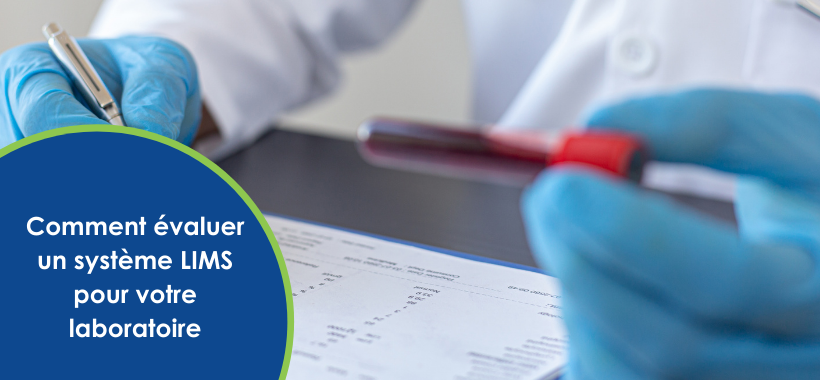 How to Evaluate a LIMS for Your Lab - FR