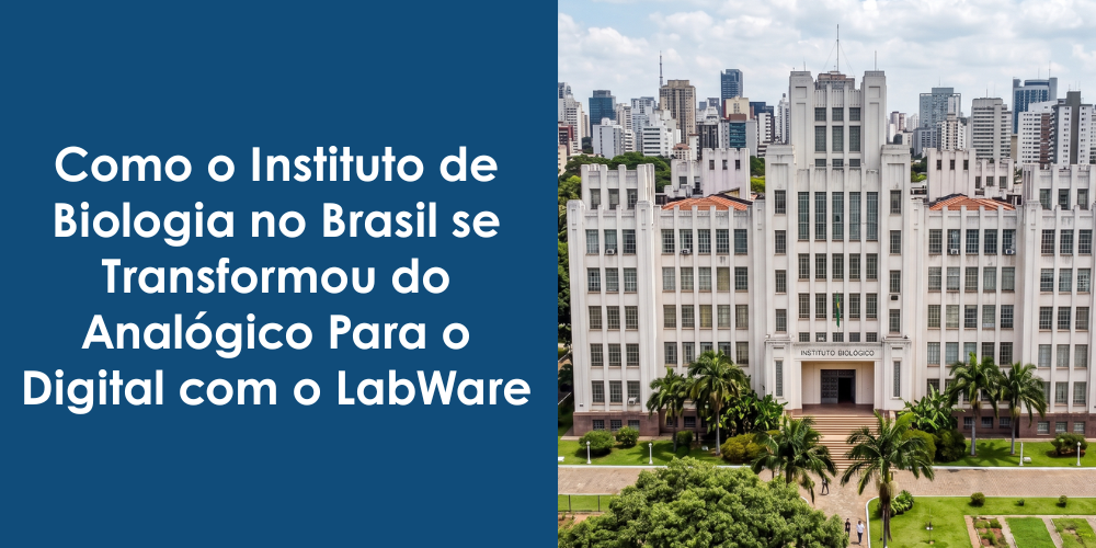 [PT] How Instituto Biológico Transformed from Analog to Digital with LabWare